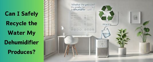 Can I Safely Recycle the Water My Dehumidifier Produces?